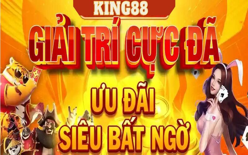 Những ưu đãi đặc biệt đến từ King88