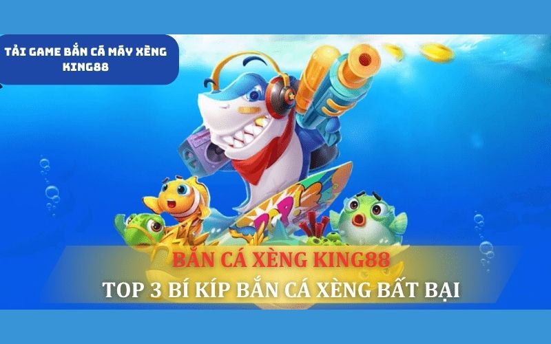 Bí quyết để tải game bắn cá máy xèng chơi hiệu quả