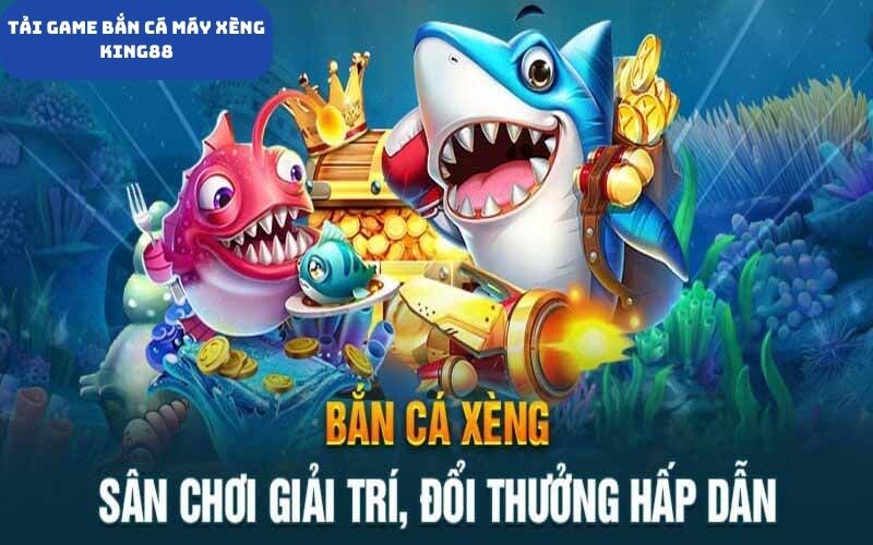 Bắn cá máy xèng là tựa game thế nào?