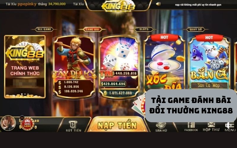 Nhận ưu đãi gì khi anh em tải game đánh bài đổi thưởng King88